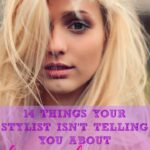 14 Things Your Stylist Isn’t Telling You About Extensions