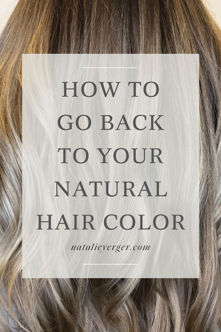 How to Go Back to Your Natural Hair Color